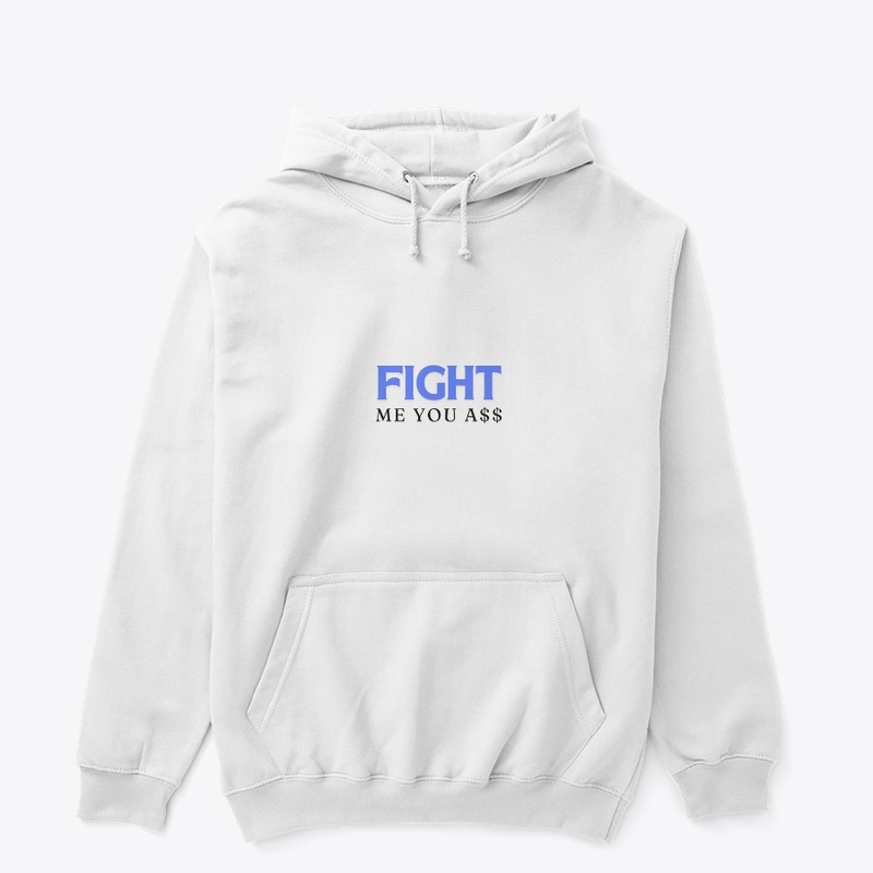 FIGHT ME 