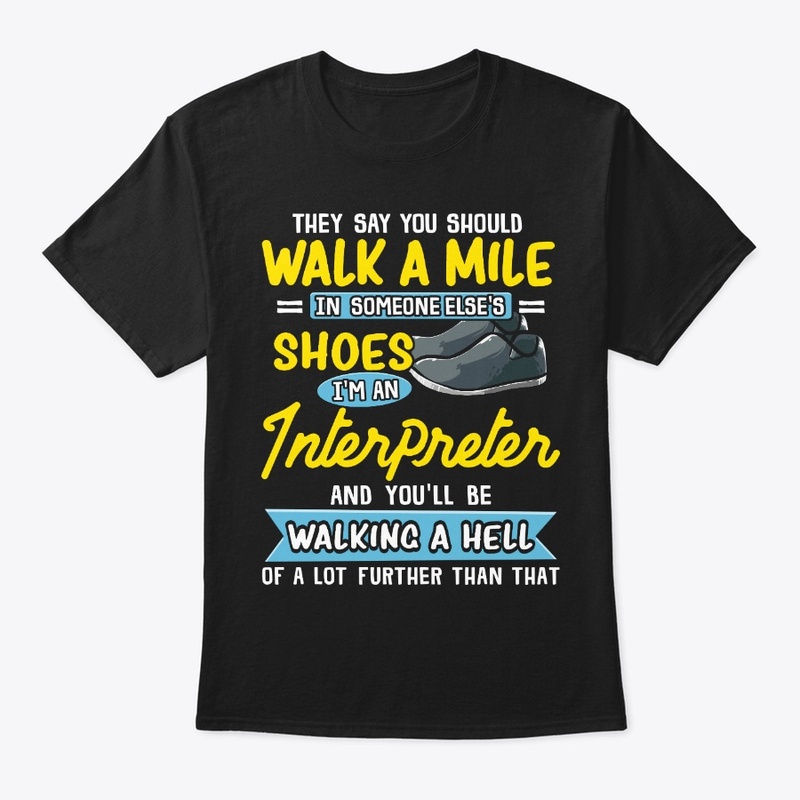 Funny Interpreter Gift Walking A Hell