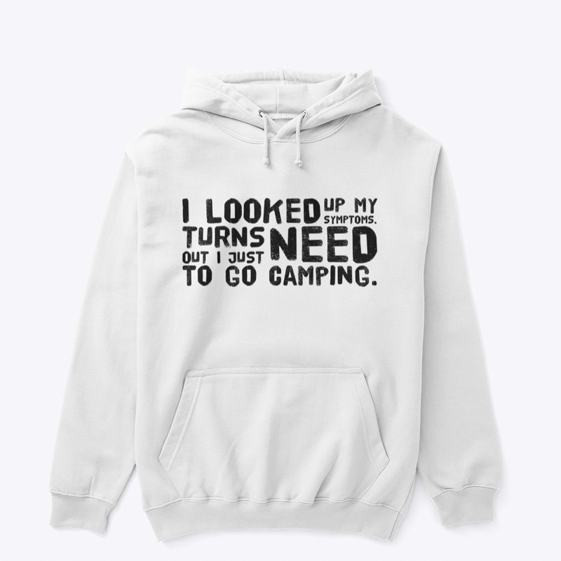 Just need to go camping.