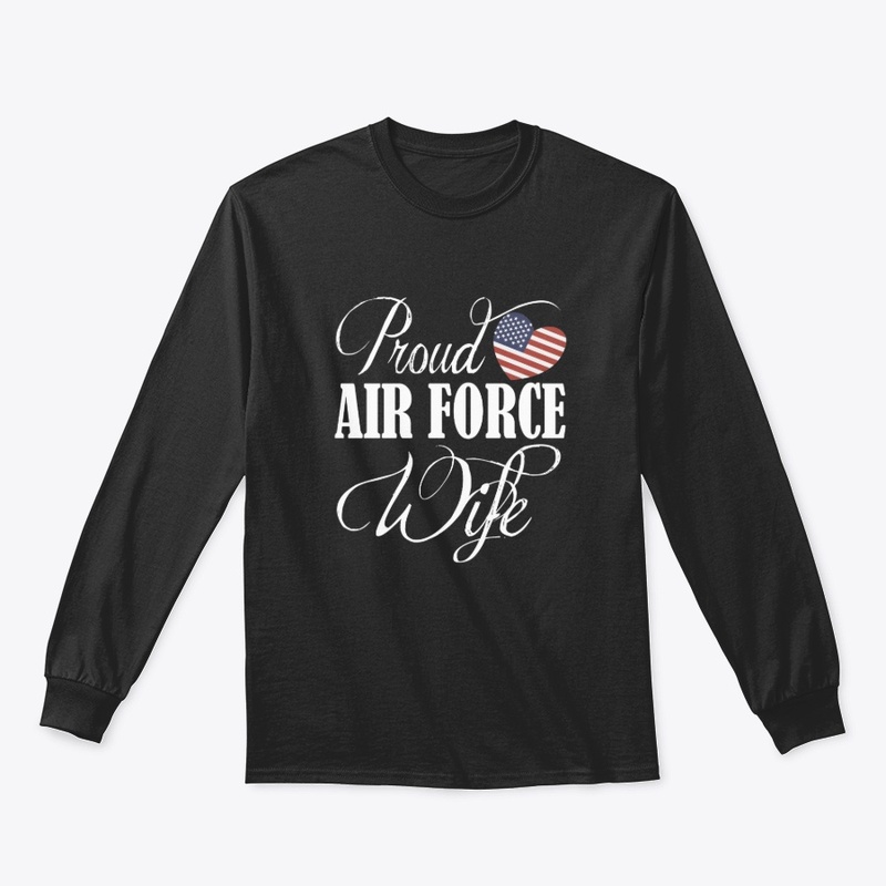 Proud Air Force Wife Veterans Day 2019