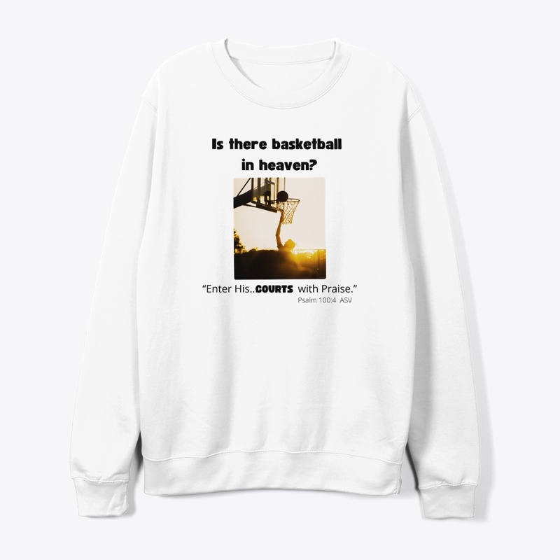 Basketball in Heaven? 