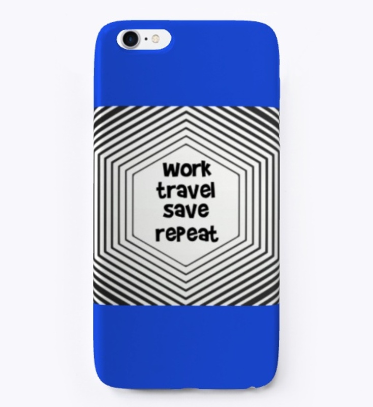  Work travel save repeat 