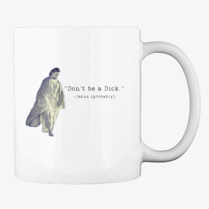 Don't Be A Dick