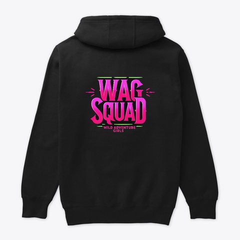 Level Up Wag Squad Hoodie Black Camiseta Back