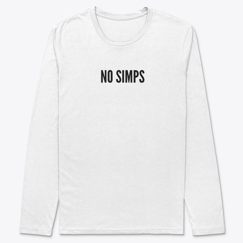 NO SIMPS | sickrrifbruh