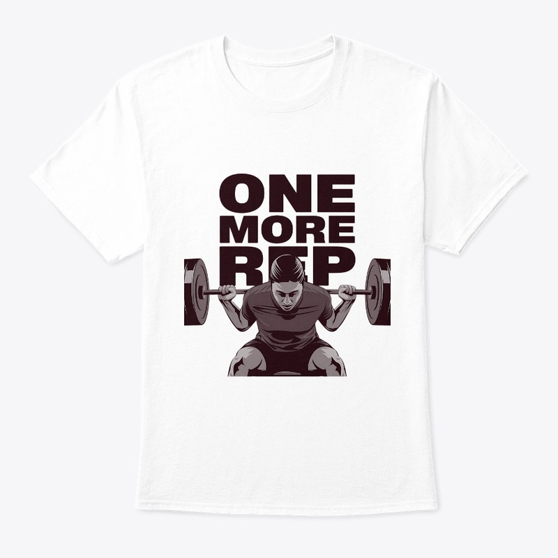 One More Rep – motivational t-shirt