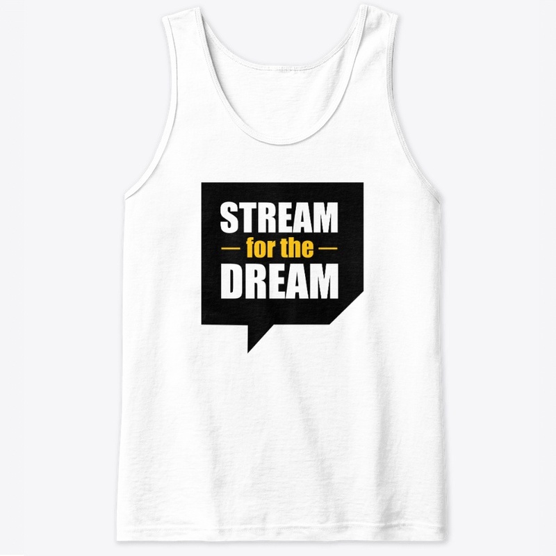 Stream for the Dream 