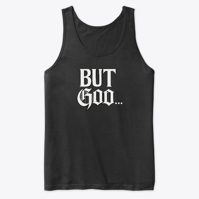 BUT God (Men's Tank Top)