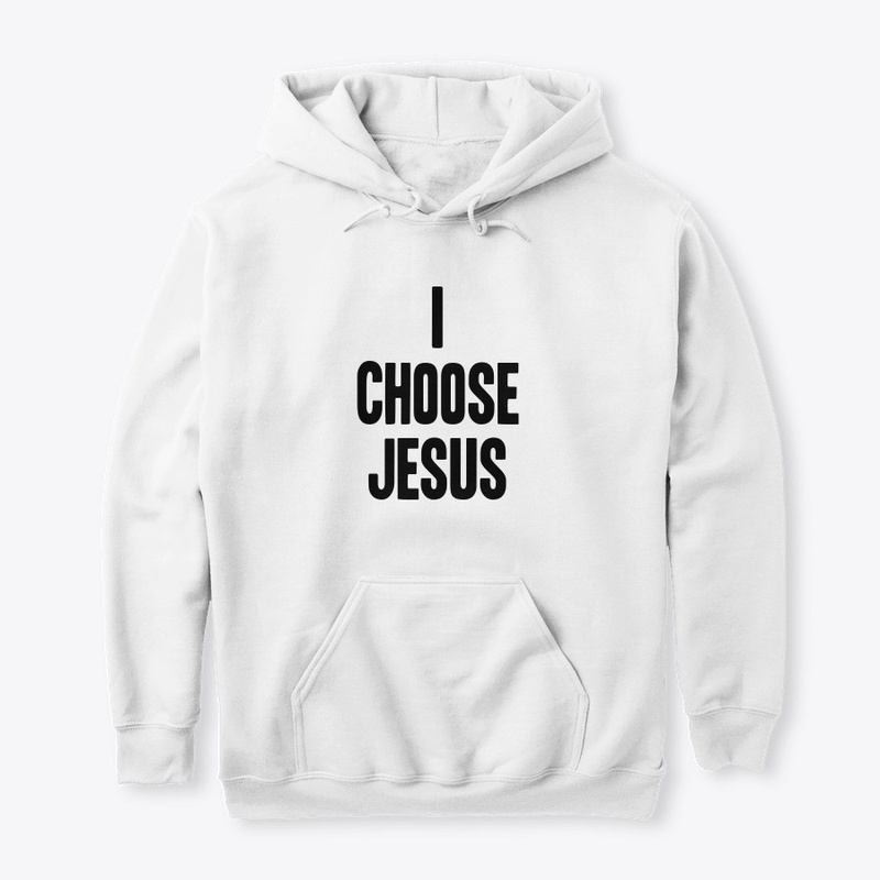 I Choose Jesus