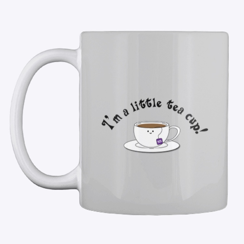I'm a Little Teacup
