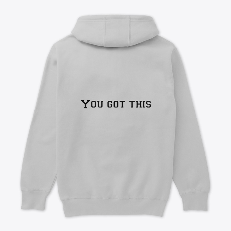 YOU GOT THIS