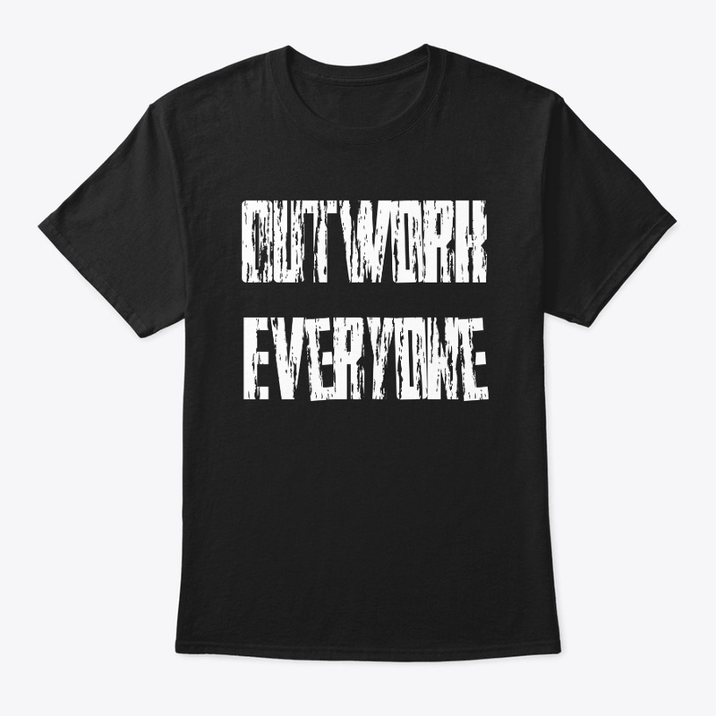 Outwork Everyone Atheletic Group