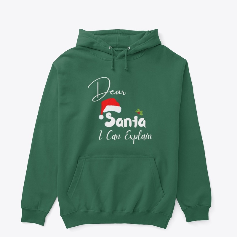 Dear Santa I Can Explain Shirt