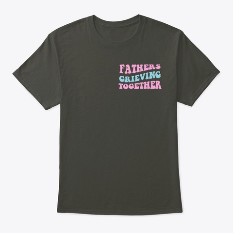 Fathers Smoke Gray Camiseta Front