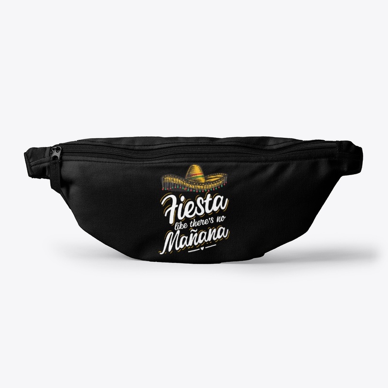 Fiesta Like There is No Manana T Shirt