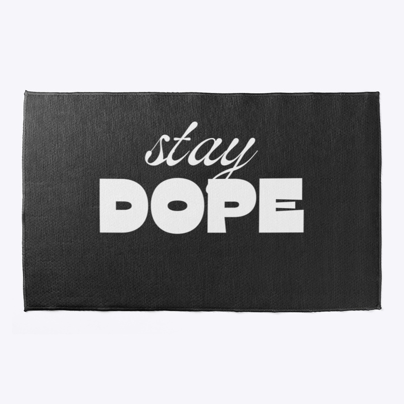 Stay Dope