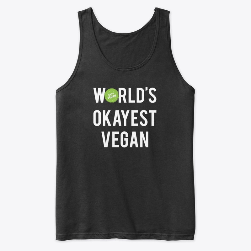 Vegan T-Shirt World's Okayest Vegan (B)