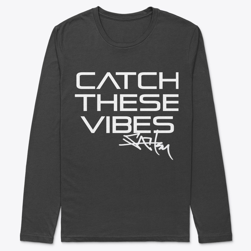 CATCH THESE VIBES