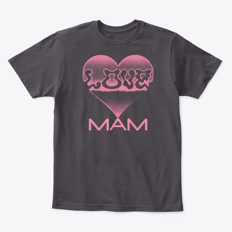 LOVE MAM