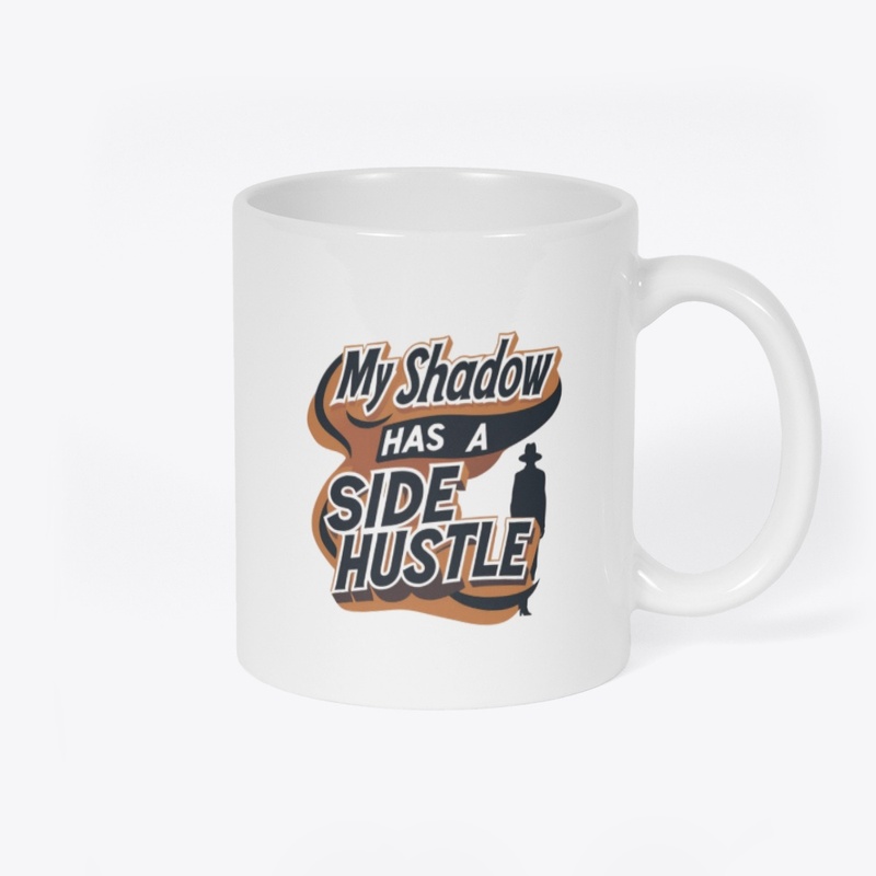 My shadow has a side hustle