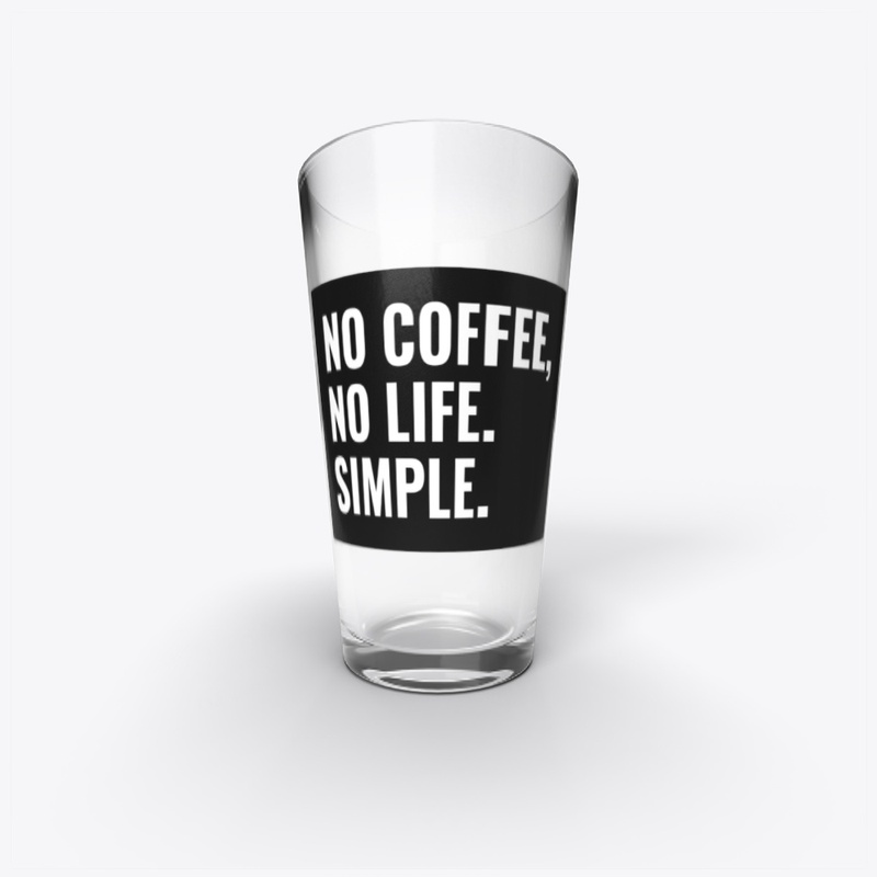 No Coffee, No life. Simple