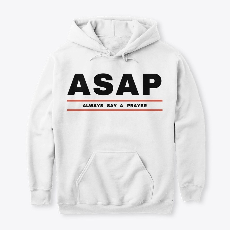 ASAP - Always pray