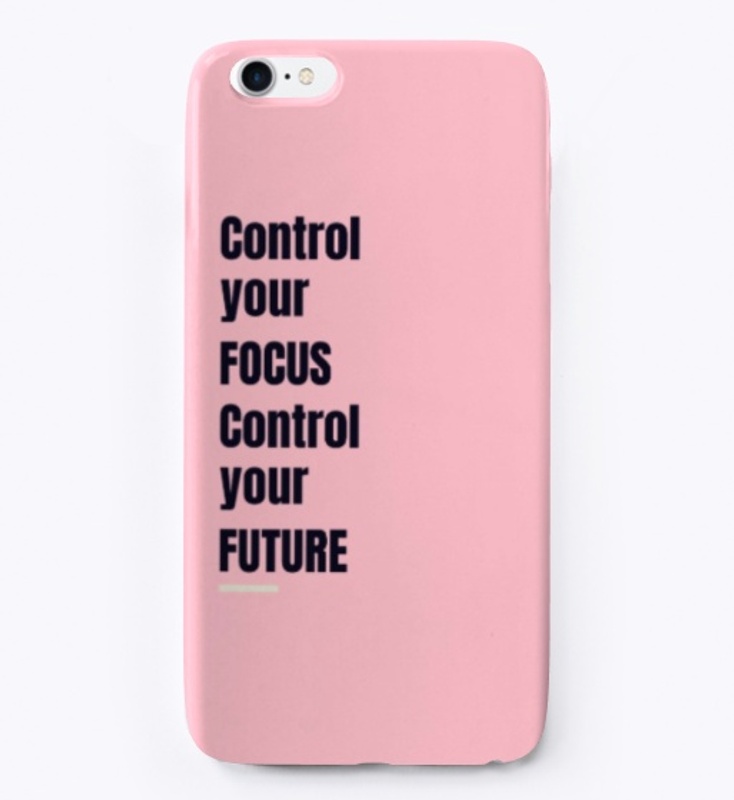 Control your focus control your future
