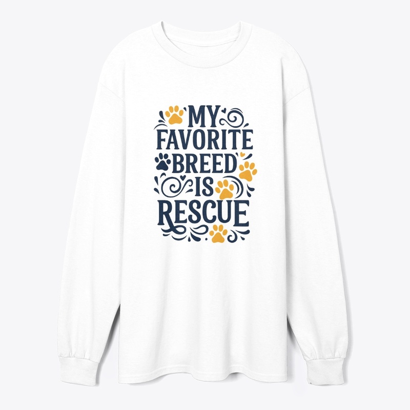 My favorite breed is Rescue