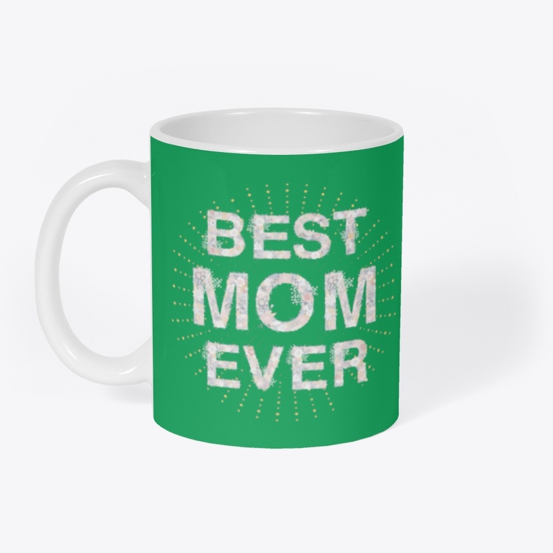Best Mom Ever 