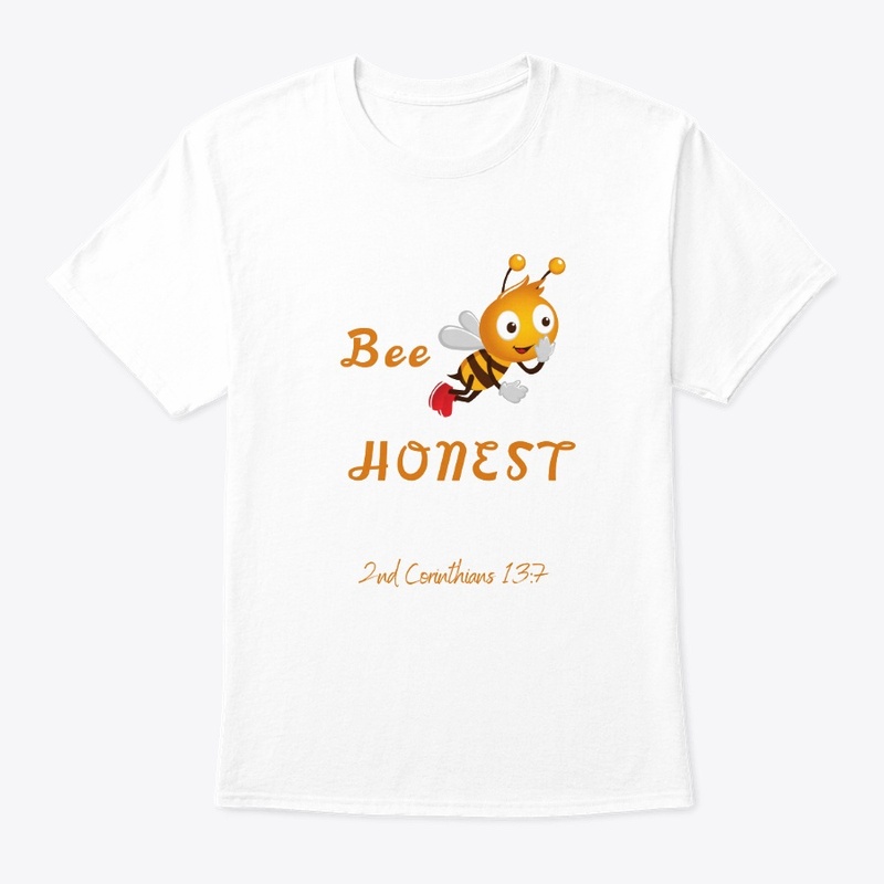 Bee 🐝  Honest, 2nd Corinthians 13:7
