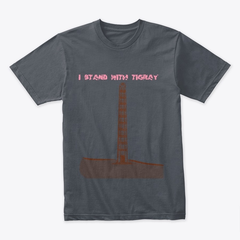 I stand with Tigray Axum edition 
