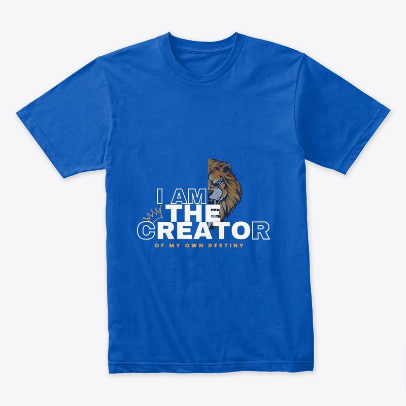 I Am The Creator Of My Own Destiny