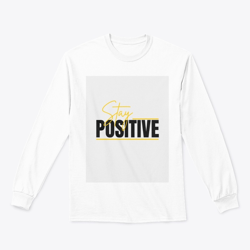 Stay positive 