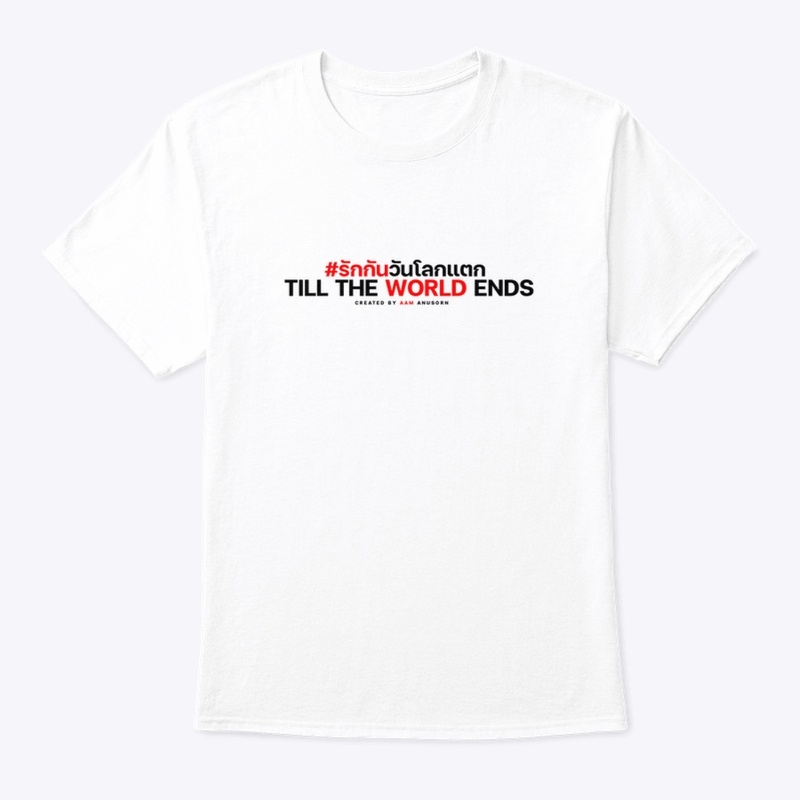 Till The World Ends 1st Edition
