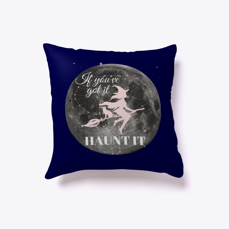 If you've got it HAUNT IT