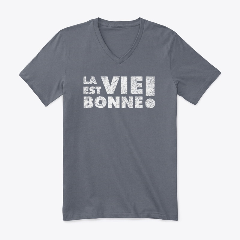 La vie est bonne