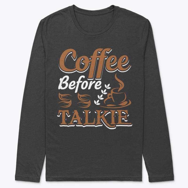 Coffee Before Talkie