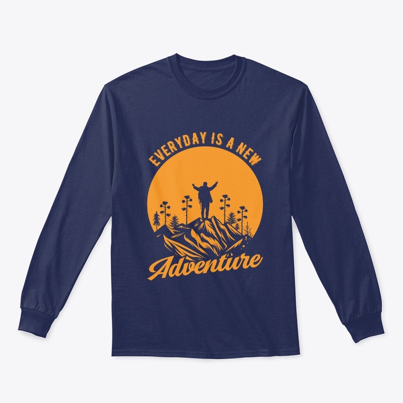 Everyday Is A New Adventure T-Shirt