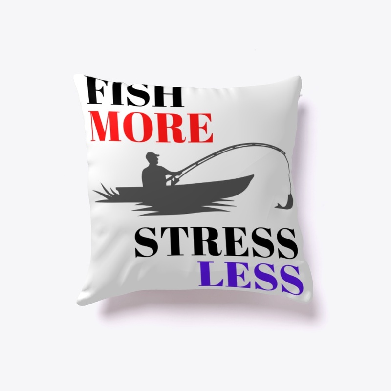 Fish More, Stress Less!