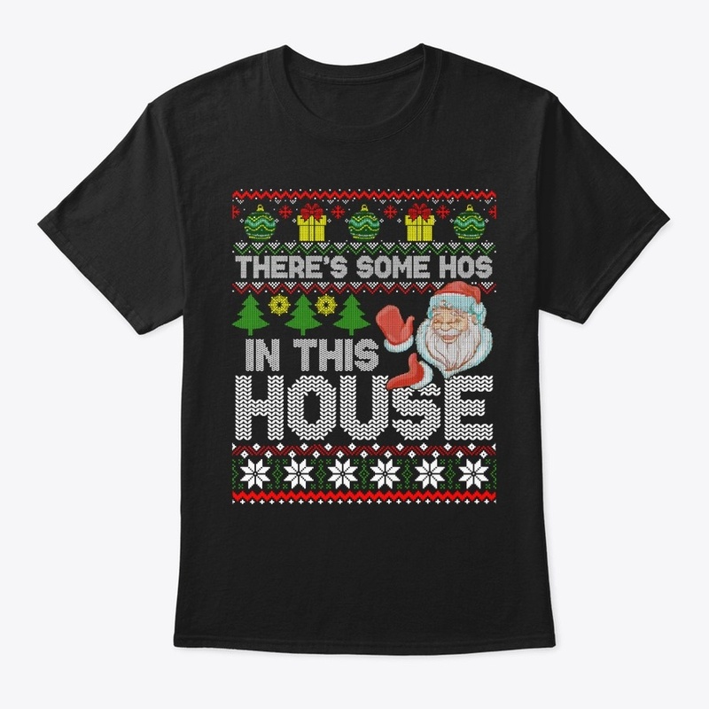 Santa There’S Some Hos In This House Ugl