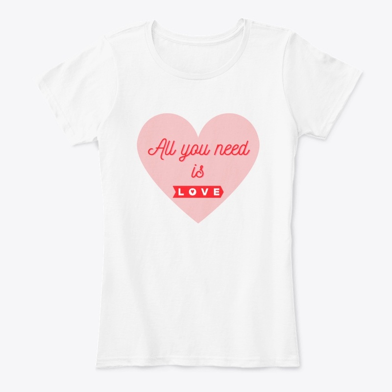 All You Need Is Love Comfort Tee