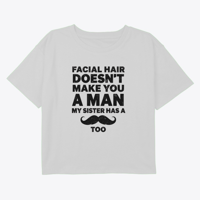 Facial Hair Doesn't Make You a Man funny
