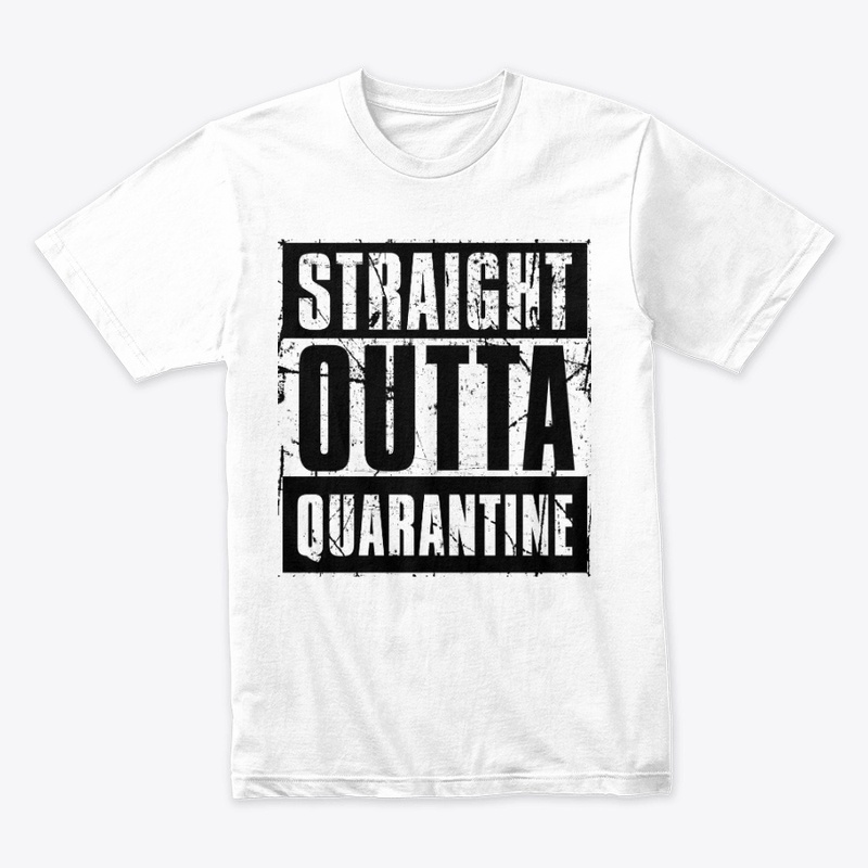Straight Outta Quarantine 