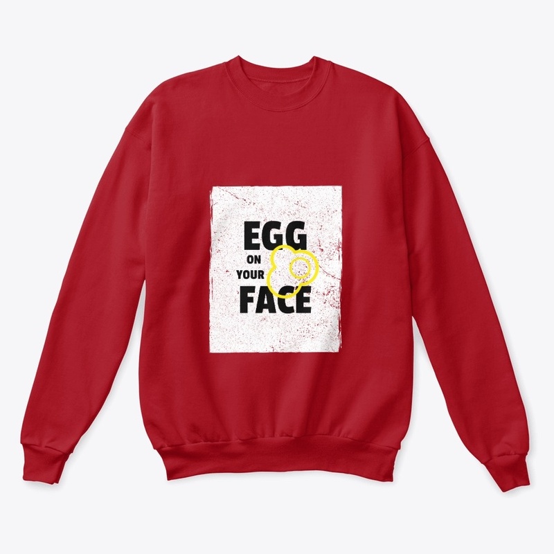 EGG ON YOUR FACE 