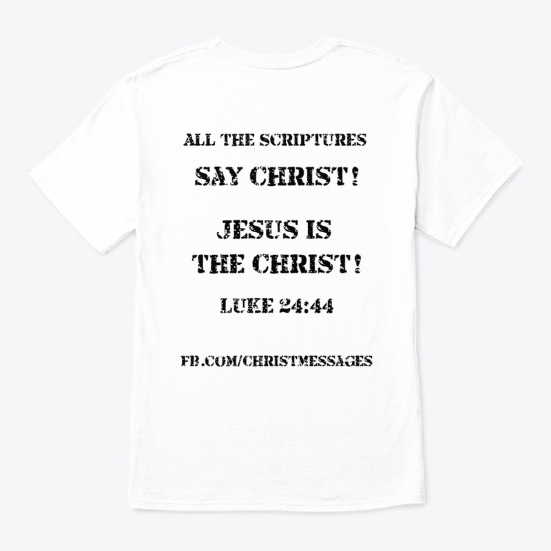 Jesus is the Christ T-shirts