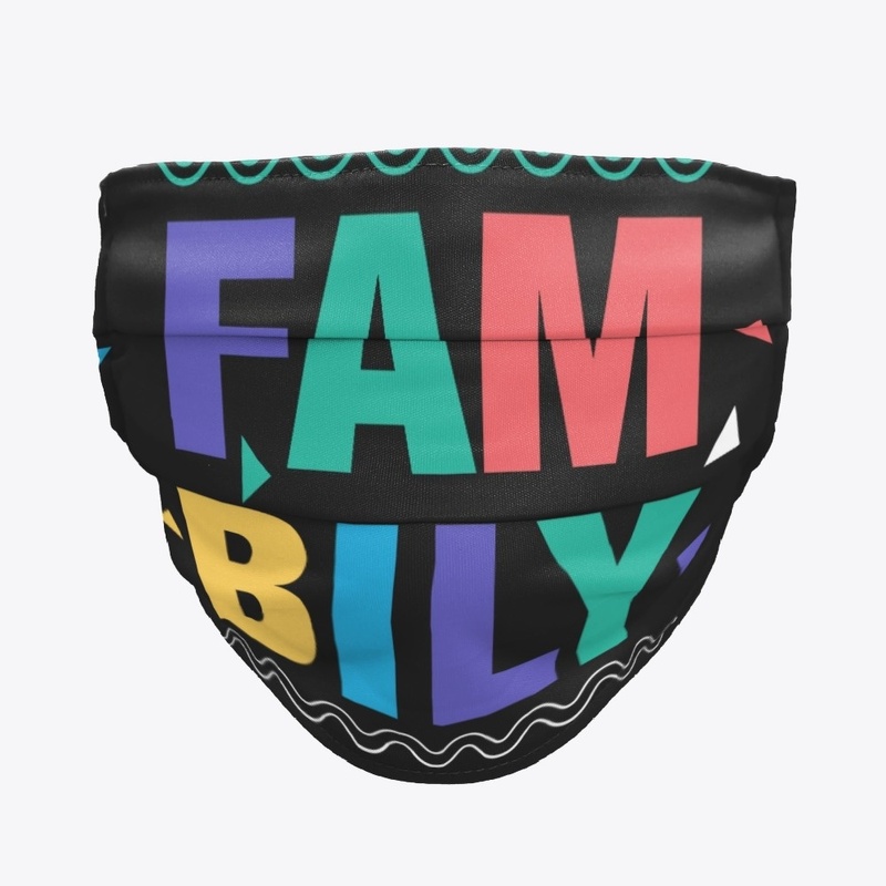 We say " Fambily (Family)