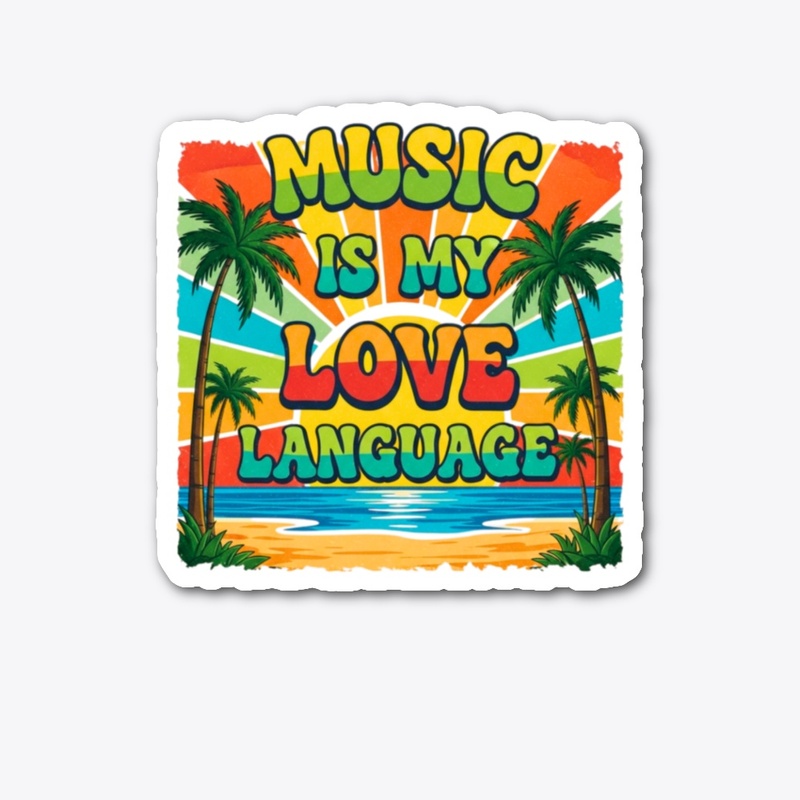 Music Is My Love Language
