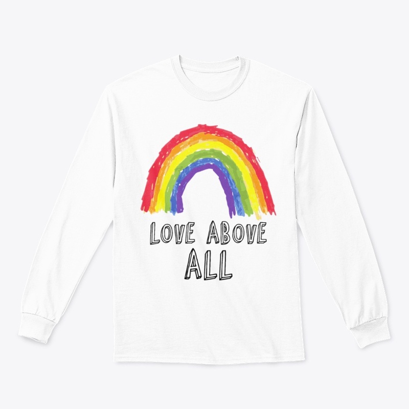 Love Above All Rainbow LBGT Month