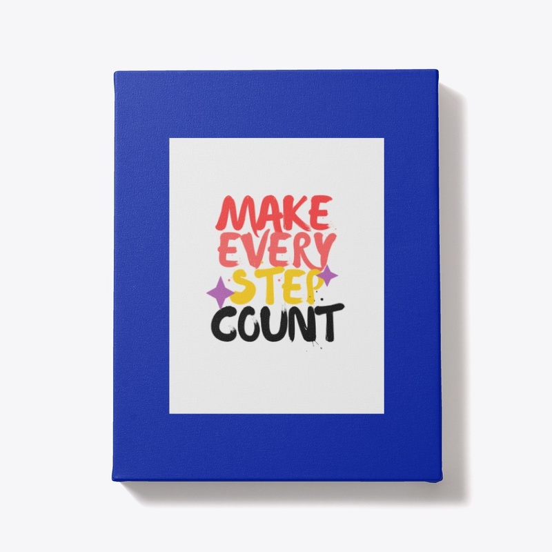 Make Every Step Count