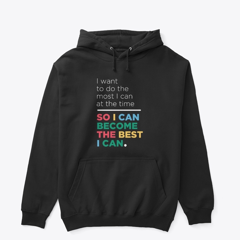 I can become the best I can